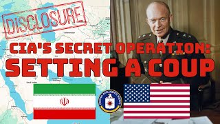 CIA's Secret Operation in the 1953 Iranian Coup: How the CIA Overthrew Democratic Iranian Government