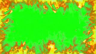 Fire Frame Green Screen Effect Free To Use Fire Frame Fire Frame Green Background Effect Free