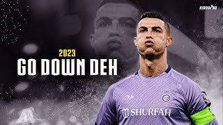 Cristiano Ronaldo ► "GO DOWN DEH" ft. Sean Paul • Skills & Goals 2023 | HD