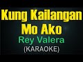 KUNG KAILANGAN MO AKO / (KARAOKE) - Rey Valera