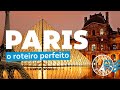 PARIS: OS MELHORES LUGARES PARA VISITAR