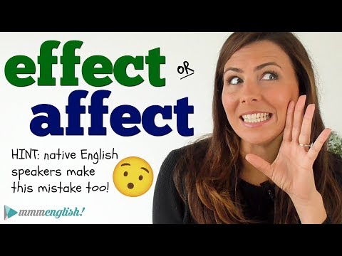 EFFECT VÀ AFFACT? Những sai lầm ngay cả với người bản xứ !!