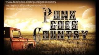 Cole Swindell - 'Let Me See Ya Girl' Cover by Punk Goes Country