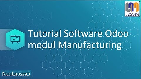Tugas ERP: Tutorial Software Odoo Modul Manufacturing