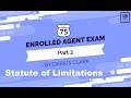 Enrolled Agent Exam Part 3-Statute of Limitations-By Darius Clark-