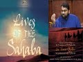 Lives of Sahaba 13 - Umar b. Al-Khattab 2 - Quranic verses and ahadith on Umar - Sh. Dr. Yasir Qadhi