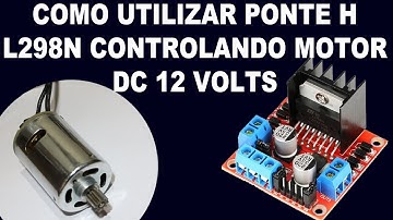 Como Utilizar Ponte H L298N em Motor DC com Arduino #PonteH #Arduino #MotorDC