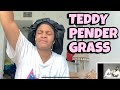 TEDDY PENDERGRASS “ YOU’RE MY LATEST MY GREATEST INSPIRATION “ REACTION