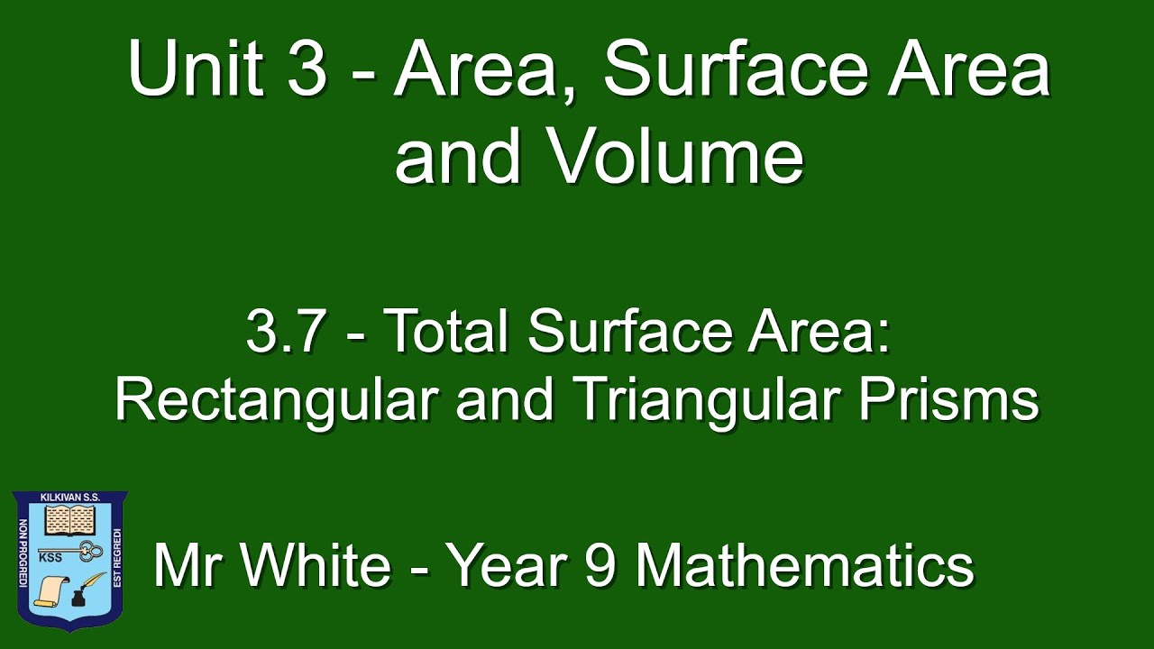 3.7 - Total Surface Area of Rectangular and Triangular Prisms - YouTube