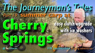The Journeymans Tales - Part 19 - Summer Carp Fishing On Cherry Springs