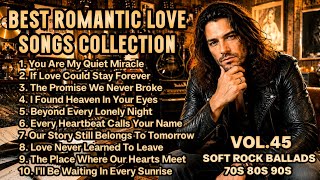 💖 Greatest Hits Romantic Love Songs💖 - Soft Rock Ballads 70's 80's 90's - Playlist Vol. 45 screenshot 4