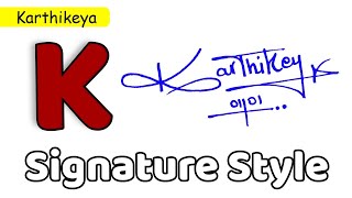 ✅ Karthikeya Name Signature Style | K Signature Style | Signature Style of My Name Karthikeya