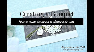 How to create dimension in clustered die cuts using Stampin Up products with Jenny Hall