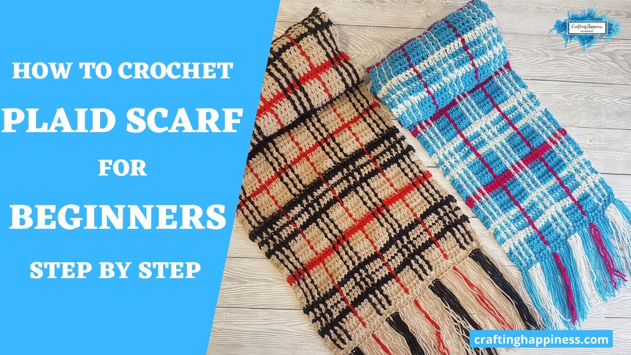 How To Crochet A Plaid Scarf For Beginners Step by Step (Tutorial PART 1) 
