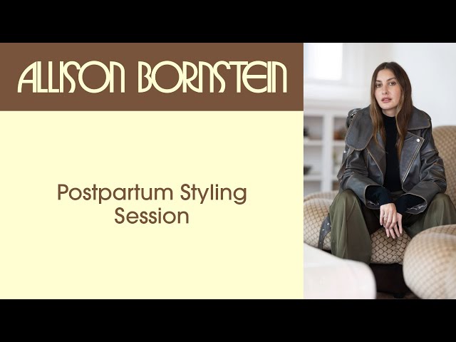 POSTPARTUM STYLING SESSION 