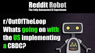 r/OutOfTheLoop - Whats going on with the US implementing a CBDC