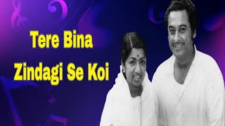 Tere Bina Zindagi Se Koi | Kishore Kumar & Lata Mangeshkar 