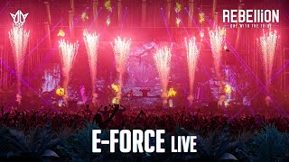 E-Force LIVE @ REBELLiON 2022 - One With The Tribe