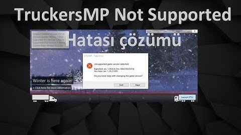 TruckersMp Sürüm hatası (Unsupported game version detected) hatası çözümü [2021]