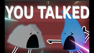 YOU TALKED! (Bfdi  animation)