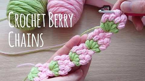 Learn to Create Beautiful Crochet Berry Chains