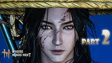 Where Winds Meet Gameplay Walkthrough Part 2 - No Commentary ( Full Game) PS5