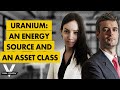 Uranium: "The Most Asymmetric Trade I've Seen In My Life" (w/ Lyn Alden and Marcelo Lopez)