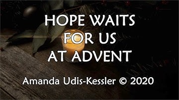 Hope Waits For Us At Advent: A Worship Song by Amanda Udis-Kessler