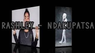 Rashley Ndakupasa Lyrics