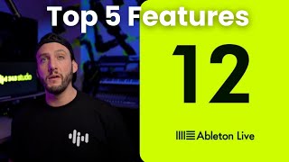 BIG UPDATE: Ableton Live 12 preview  Our top 5 favorite features
