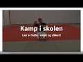 Kamp i skolen - faldteknik