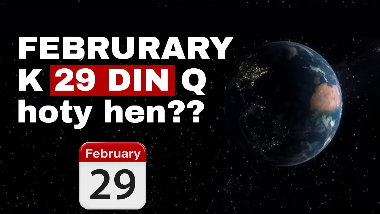 Why Does February Have 29 Days After 4 Years Leap Year Explained In why-does-february-have-29-days-after-4-years-leap-year-explained-in
