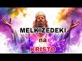 MELKIZEDEKI NI NANI TOFAUTI KATI YA KRISTO NA MELKIZEDEKI MELKIZEDEKI NI NANI TOFAUTI KATI YA KRISTO NA MELKIZEDEKI