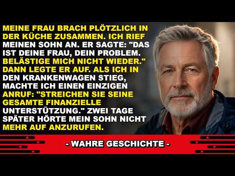 Mein Sohn sagte: "Sie ist deine Frau, dein Problem." Also strich ich seine Unterstützung komplett...