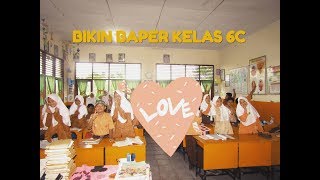 BIKIN BAPER VIDEO KELAS 6C :( siapkan tisu yaaah