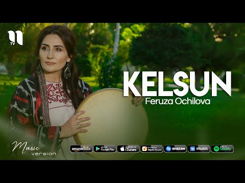Feruza Ochilova — Kelsun (audio 2021)