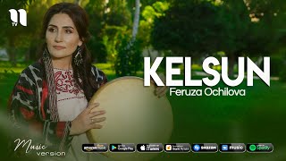 Feruza Ochilova - Kelsun (audio 2021)