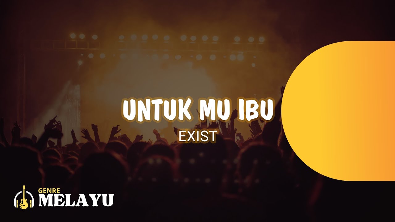 Untukmu Ibu  Exist  Lirik Lagu Malaysia  YouTube