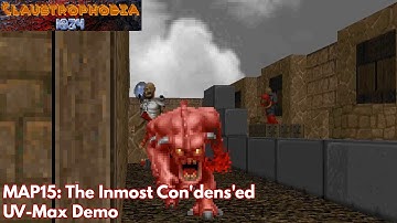 [Claustrophobia 1024] MAP15: The Inmost Con
