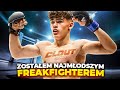 Zostaem najmodszym freakfighterem 