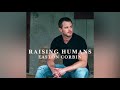 Easton Corbin - Raising Humans (Audio)