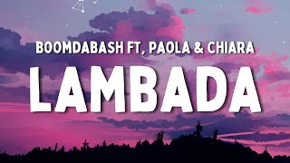 Boomdabash ft. Paola & Chiara - Lambada (Testo/Lyrics)