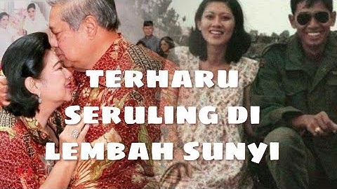 Terharu ,seruling lembah sunyi mantan presiden  indonesia , bpk SBY