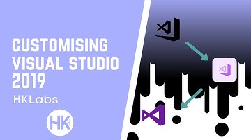 How to Customise Visual Studio 2019