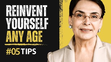 HOW TO REINVENT YOURSELF AT ANY AGE | THE ART OF  TRANSFORMATION