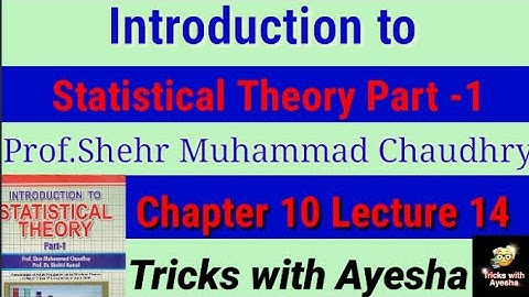 lecture 14chapter 10 question no 10.11(part b)10.12(part b)10.14(part b,c)example no 10.5 statistics