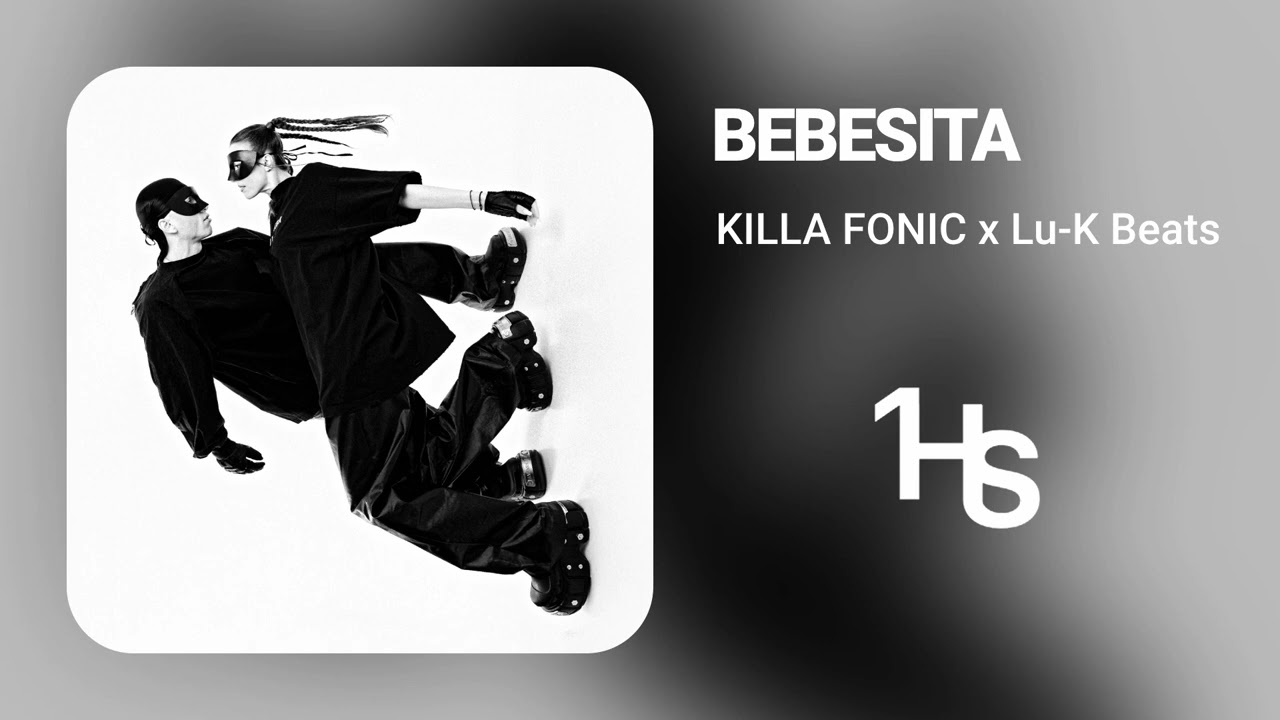 Killa Fonic, Lu-K Beats - Bebesita | 1 Hour