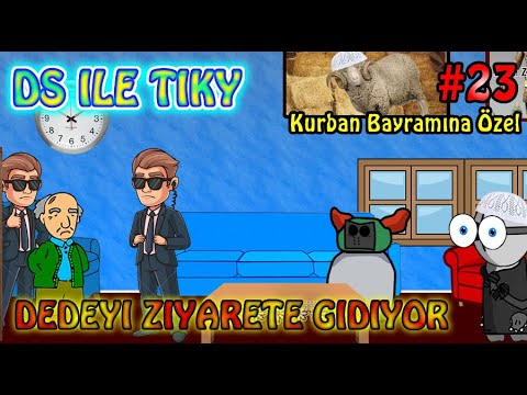 DS İle Tiky Dedeyi Ziyarete Gidiyor | # 23 [KURBAN BAYRAMINA ÖZEL ANİMASYON]