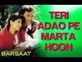 Teri Adao Pe Marta Hoon - Video Song | Barsaat | Bobby Deol & Twinkle Khanna | Kumar S & Alka Y