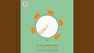It's Our Future (Rico Puestel Re-WeX Mix)